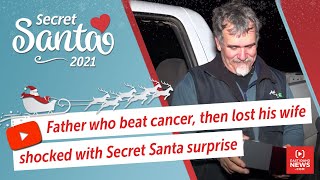 Father who beat cancer, then lost his wife months later, shocked with Secret Santa surprise