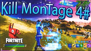 Kill Montage #4 [Fortnite]
