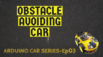 Obstacle Avoiding Car | Path Finder Robot