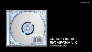 Anthony Rother - Biomechanik (SIMULATIONSZEITALTER)