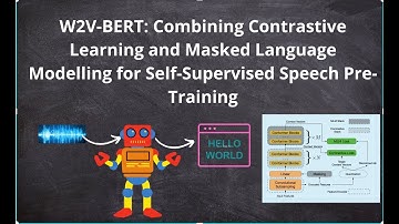 W2V-BERT:Combining Contrastive Learning and Masked Language Modelling for Self-Supervised Speech
