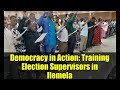 Democracy in Action: Training Election Supervisors in Ilemela