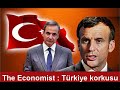 İNGİLİZ THE ECONOMİST : TÜRKİYE KORKUSU FRANSA VE YUNANİSTANI BİRLEŞTİRİYOR ( The Economist Makale )