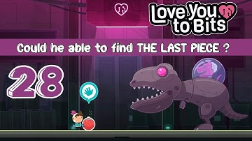 Love You To Bits + Level 28 (The last piece) #walkthrough with memories + Final Ending