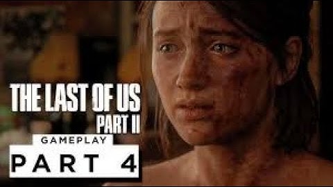 THE LAST OF US 2 Walkthrough Gameplay-Part 4(PS5)