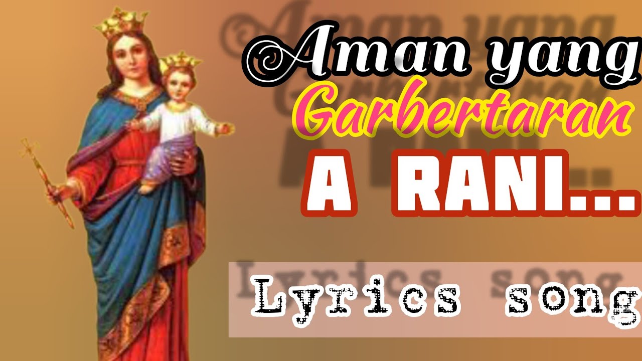 Aman Yang garbertaran a Rani lyrics song/Christian devotional songs ...