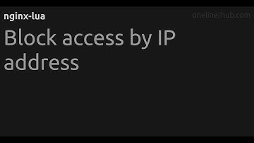 Block access by IP address