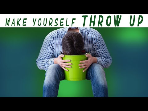 How To Make Yourself Throw Up Easily