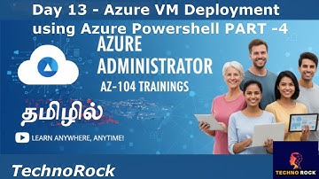 Day-13 Microsoft Azure Administrator AZ 104 தமிழ் - Techno Rock | 2025 Azure VM Deployment Part 4
