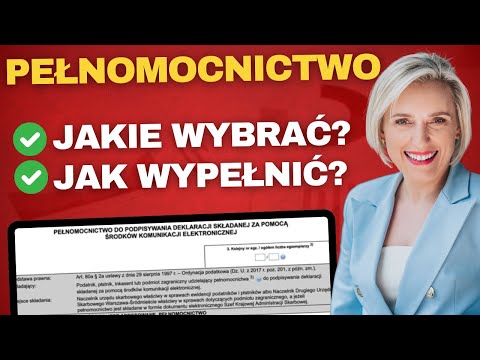 Pełnomocnictwo dla Księgowego. Które Wybrać? Szczególne, Ogólne, UPL, Do Doręczeń