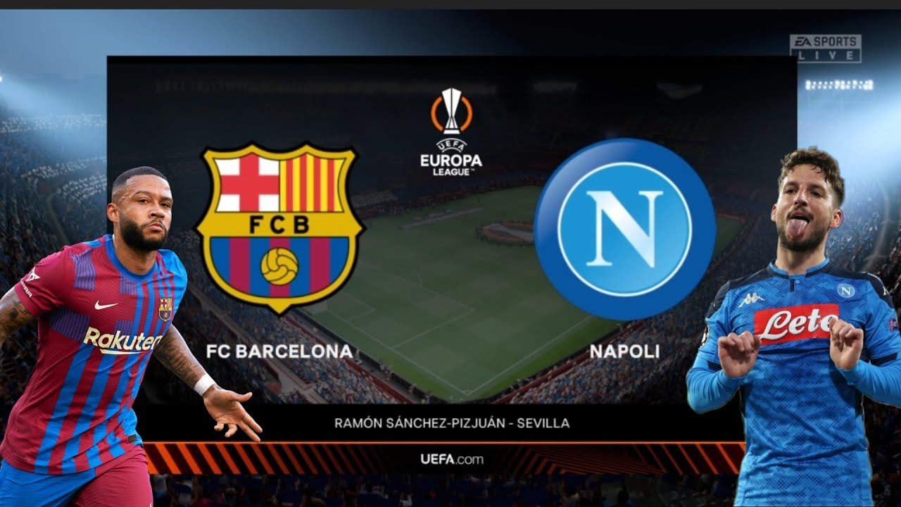 FIFA22 Barcelona VS Napoli ⚡europa league 🔥Gameplay