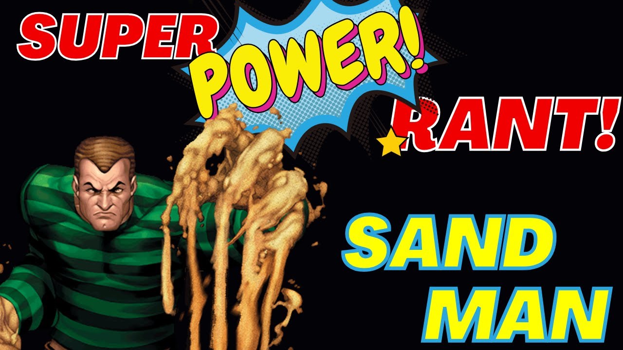 Super Power Rant - Sandman - YouTube