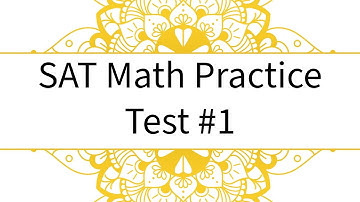 SAT Math Practice Test #1 (Calculator)