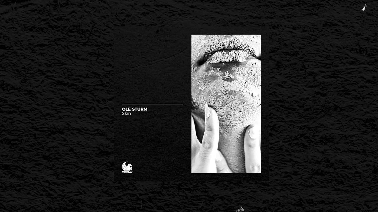 Watch Ole Sturm - Skin on YouTube Watch Ole Sturm - Skin on YouTube