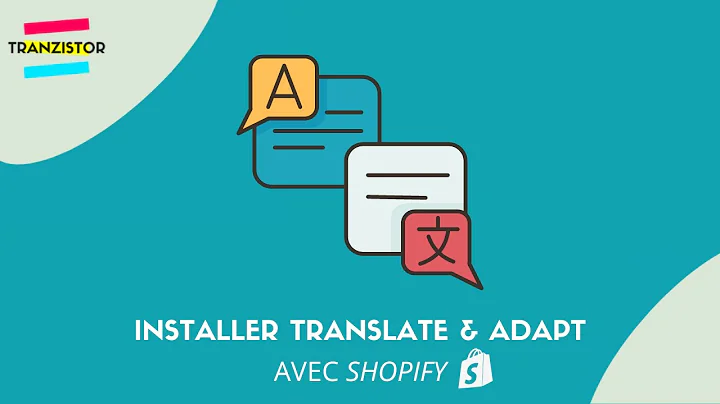 Découvrez comment utiliser l'application Translate sur Shopify