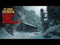 The Zombie Outbreak Began During a Record Winter Storm That Trapped Us Deep in the Rocky Mountains