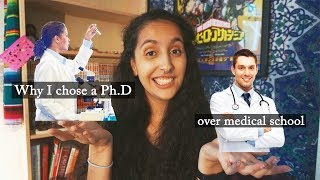 Why I chose a PhD over medical school