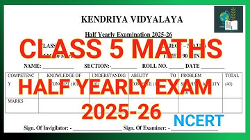 CLASS 5 MATHS |HALF YEARLY EXAM 2025-26 |QUESTION PAPER |SAMPLE PAPER |NCERT 
