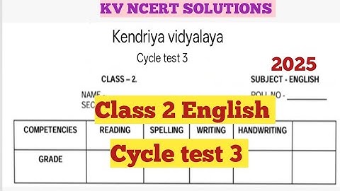 KV Question Paper/2025/ Class 2 English/ Cycle Test-3/ Kendriya Vidyalaya Question Paper Explained