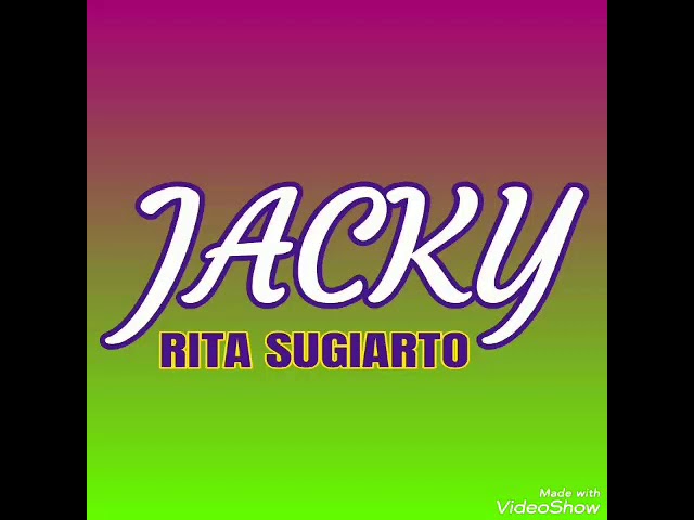 Jacky - RITA SUGIARTO ( lagu dangdut jadul ) class=