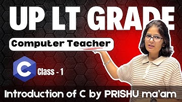 1. Introcution to C Programming | UP LT Grade | Happy Coding with PRISHU