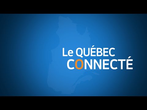 Le Québec Connecté-7 mai 2021