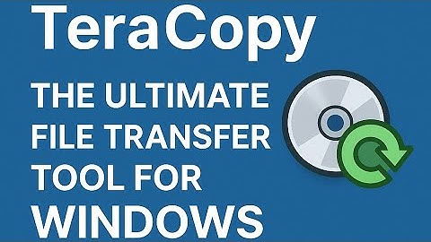 TeraCopy The Ultimate File Transfer Tool for Windows 10/7/11