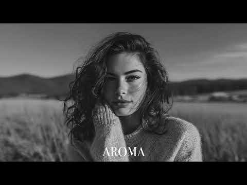 Aroma - Mix Popular Hits 2026 🌴 Deep Feelings Deep House Mix [AROMA Music 2026]