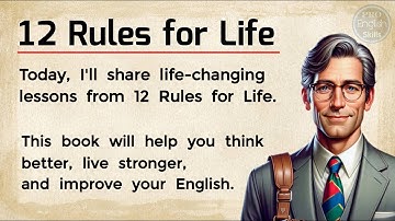 12 Rules For Life Book Summary | Improve Your English Fluency | Graded Reader || Listen and Speak