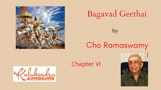 Bhagavad Geethai - Jnana Yogam  l Cho Ramaswamy l Mahakavi Subramaniya Bharathiyar l Chapter 06 screenshot 5