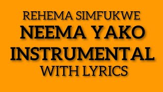 Rehema Simfukwe • NEEMA YAKO INSTRUMENTAL  || With Lyrics