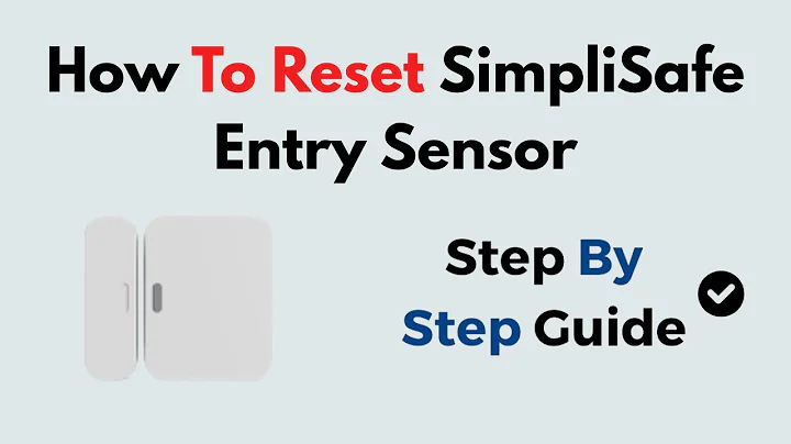 How to Reset SimpliSafe Entry Sensor | Step-by-Step Troubleshooting & Reconnection Guide