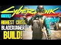 Own The Hard Difficulty! Cyberpunk 2077 HIGHEST CRITS BladeRunner Build For Update 2.0