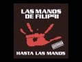 Las manos de filippi  hasta las manos full lbum