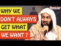 🚨WHY WE DON'T ALWAYS GET WHAT WE WANT ? 🤔