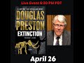 Douglas preston discusses extinction