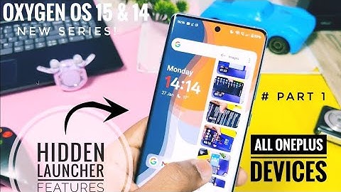 Oxygen OS 15 &14 hidden launcher features allOnePlus devices