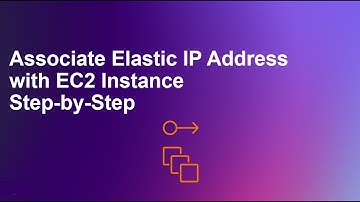 Associate Elastic IP Address with EC2 Instance Step-by-Step