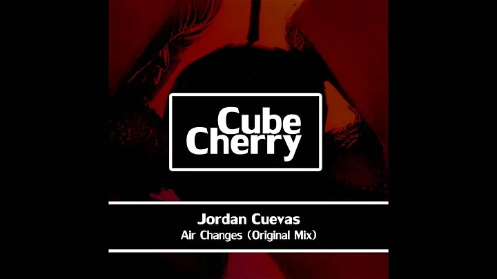 Jordan Cuevas - Air Changes
