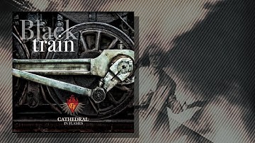 BLACKTRAIN (lyric video ) by Cathedral In Flames