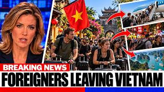 Thousands of Foreigners Are Leaving Vietnam — Here's Why