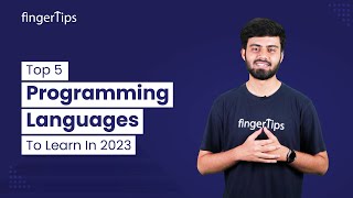 Top 5 Programming Languages To Learn In 2023 | Popular Programming Languages | Fingertips