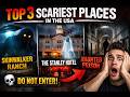 Top 3 Scariest Places in the USA (Don't Go Alone!) 😨🇺🇸