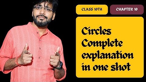 Chapter 10 Class 10th Circles in one shot with full explanation #class10maths #importantquestions
