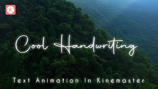 Cool Handwriting Text Animation In Kinemaster Hindi Tutorial MAXXEDITOR