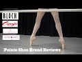 Pointe Shoe Brand Reviews