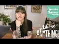 Ask Me Anything...The Answers! | Cupcake Jemma