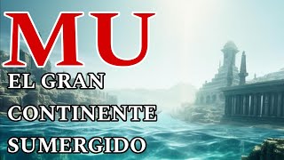 LA CIVILIZACION PERDIDA del PACIFICO - MU - LEMURIA | Misterios de la ANTIGUEDAD