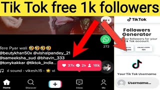 Tik Tok free followers 2020 // How to Get Tik Tok followers And Like // 1Day & 1k Real followers