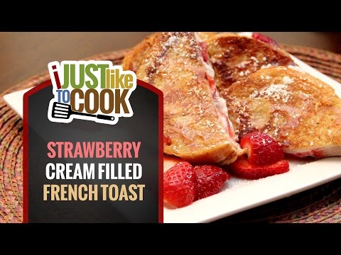 Strawberry Cream Stuffed French Toast Recipe